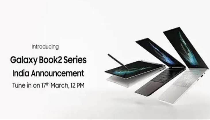 Samsung Galaxy Book 2 series के 6 लैपटॉप कल होंगे लॉन्च, जानें कीमत और स्पेसिफिकेशन्स