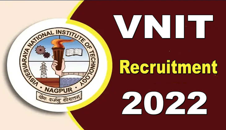 VNIT Recruitment 2022: मौका ही मौका! एनआईटी कर रही ग्रेजुएट लोगों को भर्ती, जानें कैसे करें आवेदन