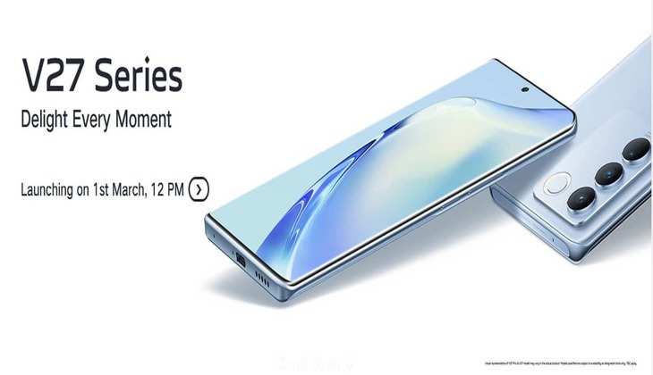 Vivo V27 Series: होली के पहले लॉन्च होगा Sony IMX766V सेंसर वाला स्मार्टफोन, जानिए फीचर्स